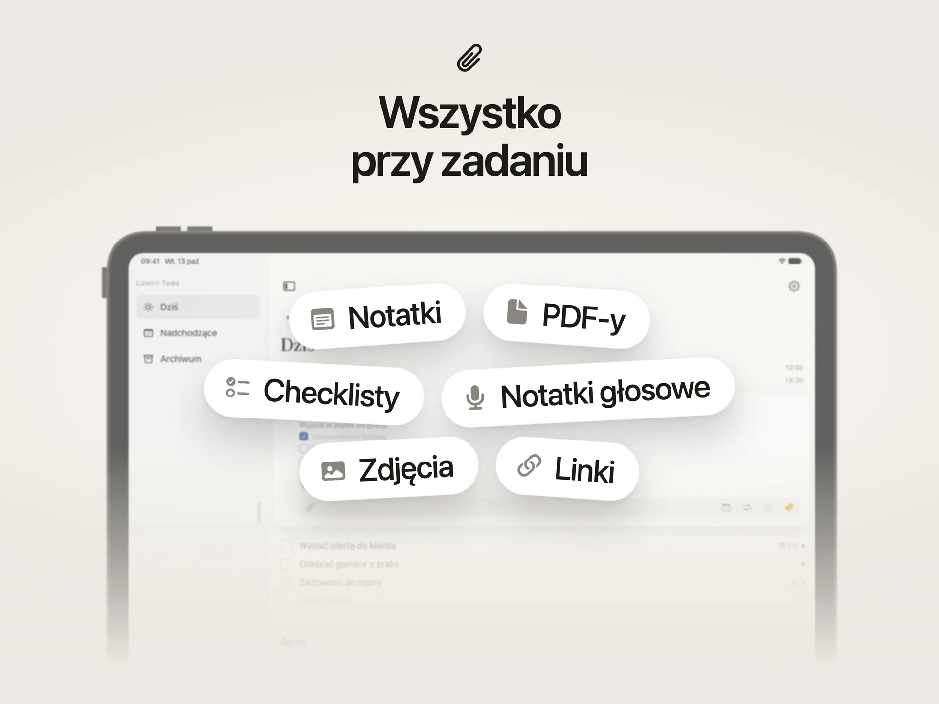 Co mieści zadanie w Lumiri Todo na iPadzie: notatki, checklisty, zdjęcia, PDF-y, notatki głosowe, linki i przypomnienia